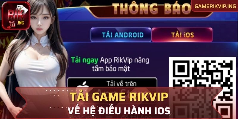 Tải game Rikvip về hệ điều hành iOS cơ bản